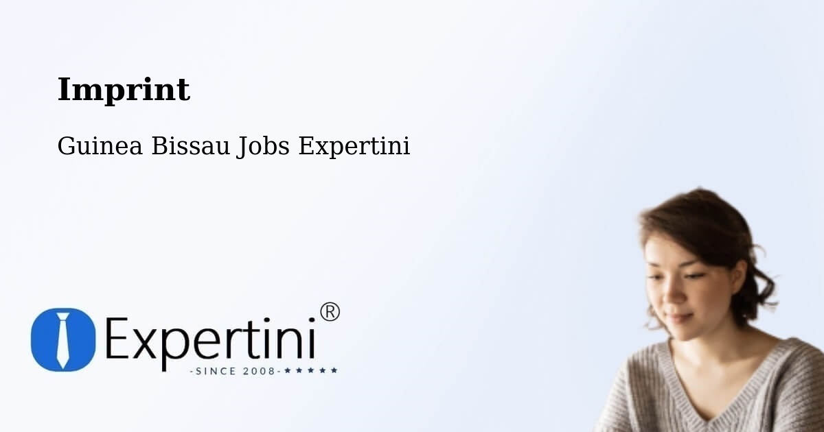Imprint – Guinea Bissau - Guinea Bissau Jobs Expertini