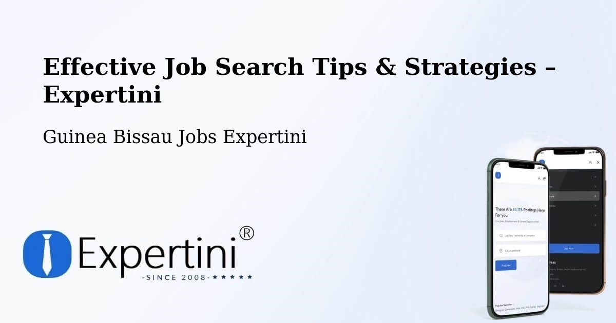 Job Search Tips & Strategies for Job Seekers – Guinea Bissau - Guinea Bissau Jobs Expertini