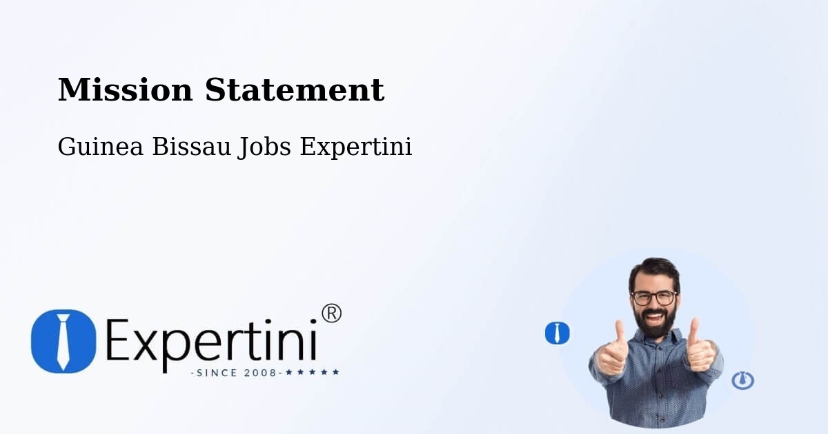 Corporate Mission – Guinea Bissau - Guinea Bissau Jobs Expertini